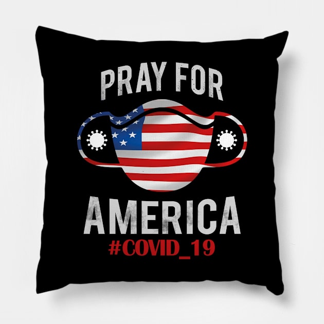 Pray For America,Corona virus,Covid19,corona virus 2020 Pillow by shirt.des