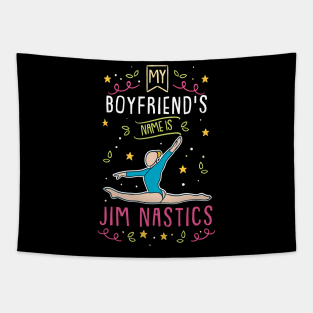 My Boyfriend's Name Is Jim Nastics Tapestry