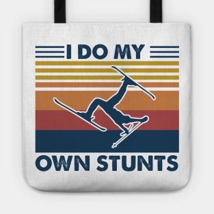 I Do My Own Stunts - Skiing Funny Tote