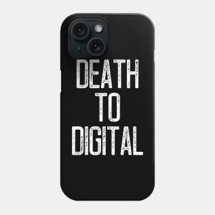 Death to Digital Phone Case