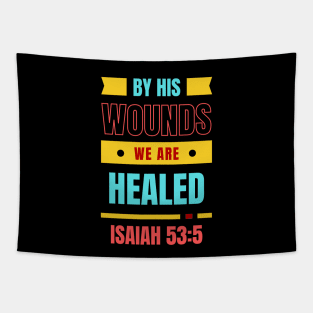 By His Wounds We Are Healed | Christian Typography Tapestry