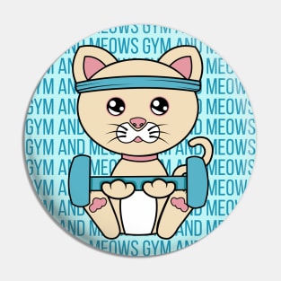 All I Need is gym and cats, gym and cats, gym and cats lover Pin