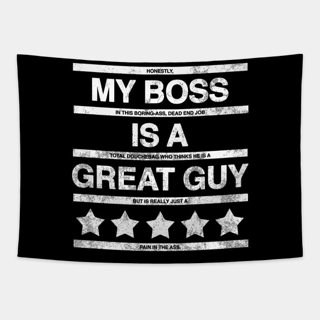 I Hate My Boss Tapestry by GoldenGear