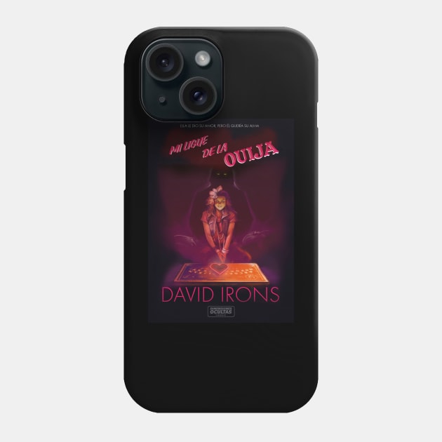 MI LIGUE DE LA OUIJA – MY OUIJA BOYFRIEND – DAVID IRONS Dimensiones Ocultas Phone Case by David Irons Writer: Horror Tees!