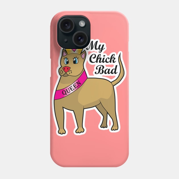 My Chick Bad Phone Case by BoonieDunes