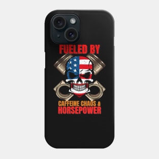 Fueled By Caffeine Chaos & Horsepower USA Skull Piston Rods Phone Case