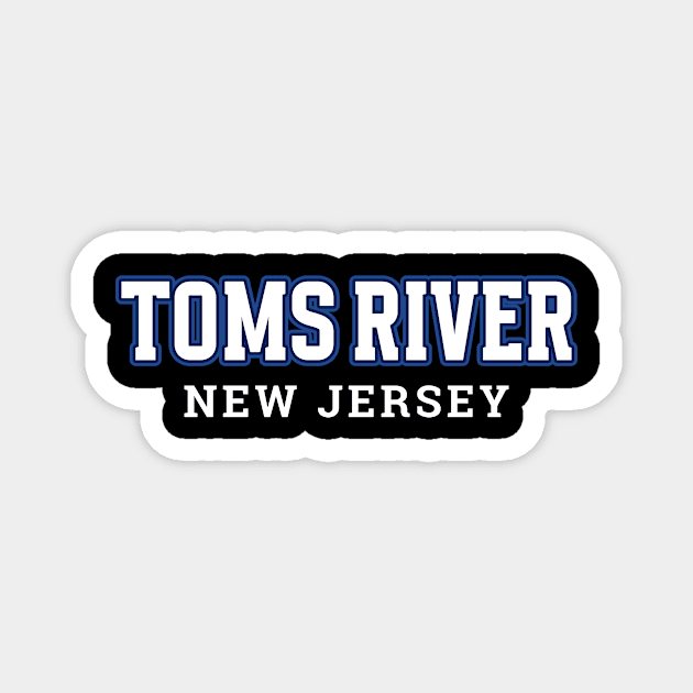 TOMS RIVER Magnet by Cult Classics