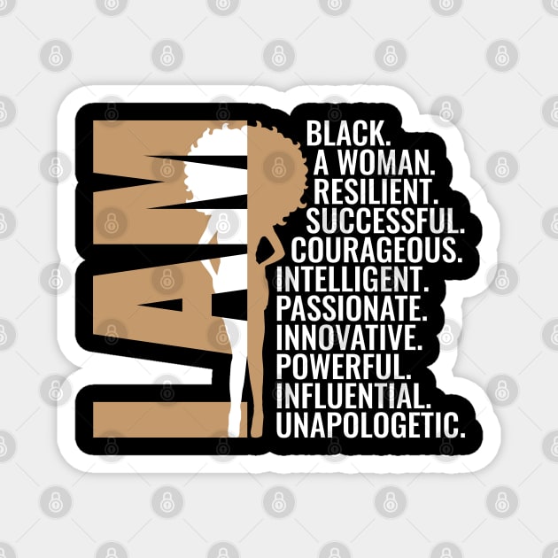 I am Black, A Woman, Resilient, Successful, Courageous, Intelligent, Passionate, Innovative, Powerful, Influential, Unapologetic. Magnet by UrbanLifeApparel