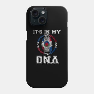 Dominican Republic  It's In My DNA - Gift for Dominican From Dominican Republic Phone Case