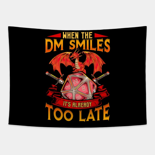 Funny When the DM Smiles, It's Already Too Late Tapestry by theperfectpresents