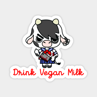 drink vegan milk(go vegan) Magnet