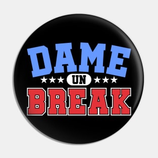 Dame un Break - Funny Puerto Rico Pin