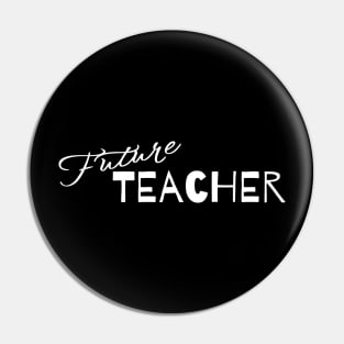 Future teacher Pin