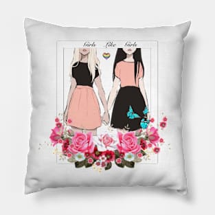 Girls Like Girls Pillow