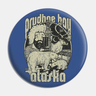 Prudhoe Bay, Alaska 1826 Pin