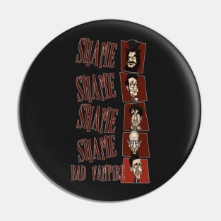 Shame! Bad Vampire! Pin