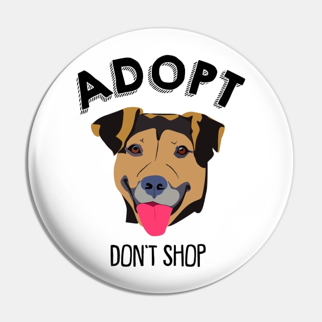 Adopt Don't Shop - Dog Lovers Dogs Pin by fromherotozero