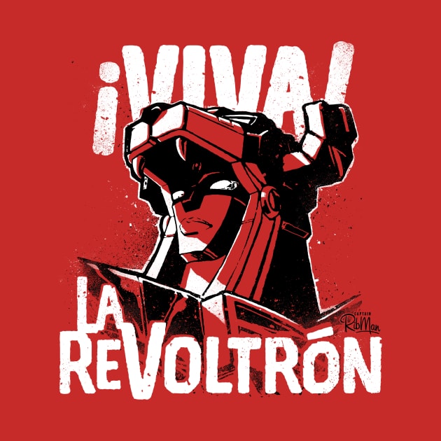 ¡Viva La ReVoltrón! by Captain_RibMan