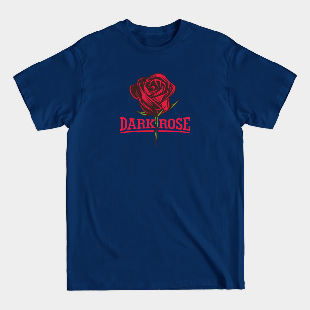 Disover Dark Rose - Rose - T-Shirt