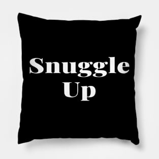 snuggle up Pillow