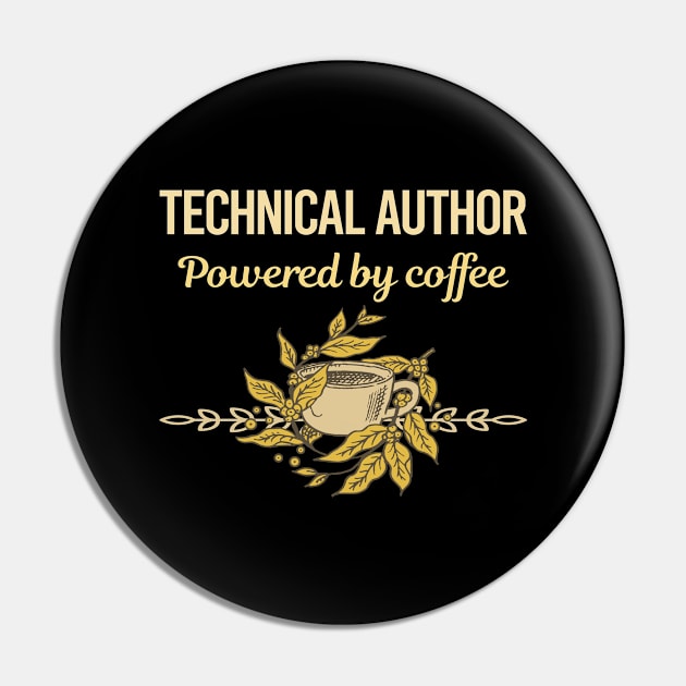 Powered By Coffee Technical Author Pin by Hanh Tay