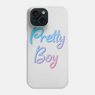 Pretty Boy Phone Case