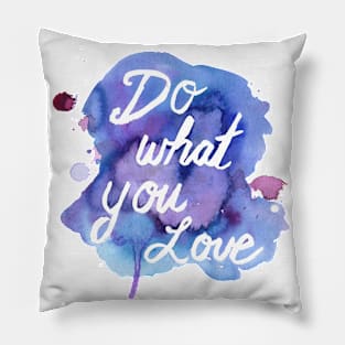 Do What You Love by Jess Buhman Pillow