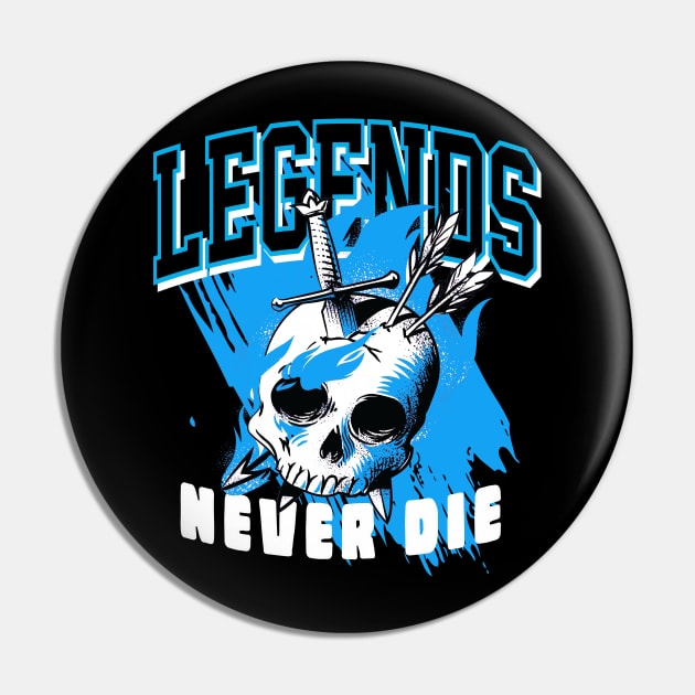 Legends Never Die Dark Powder Blue Pin by funandgames