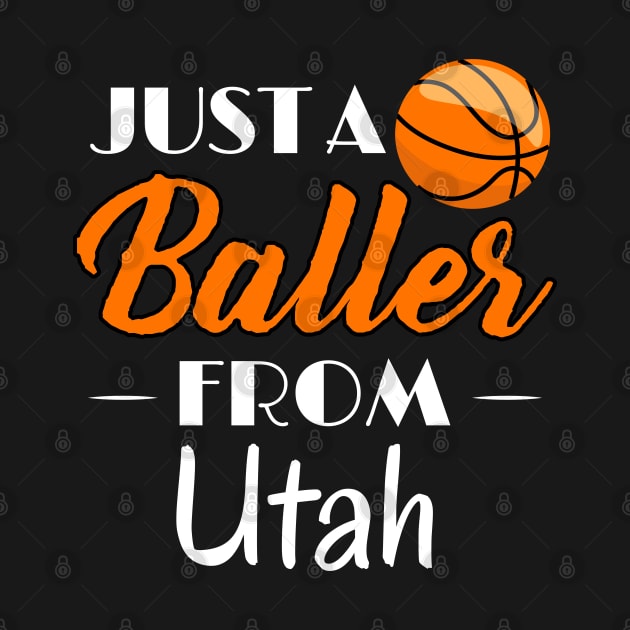 Just a Baller from Utah Basketball Player T-Shirt by GreenCowLand