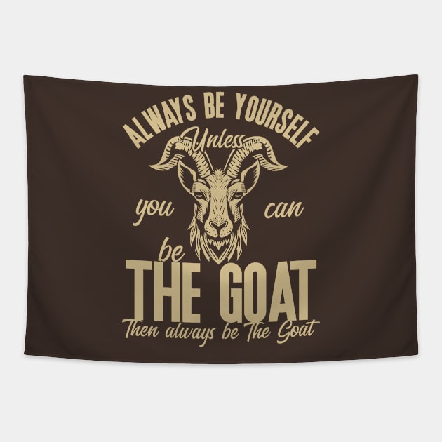 Be The Goat (Mono) Tapestry by nickbeta