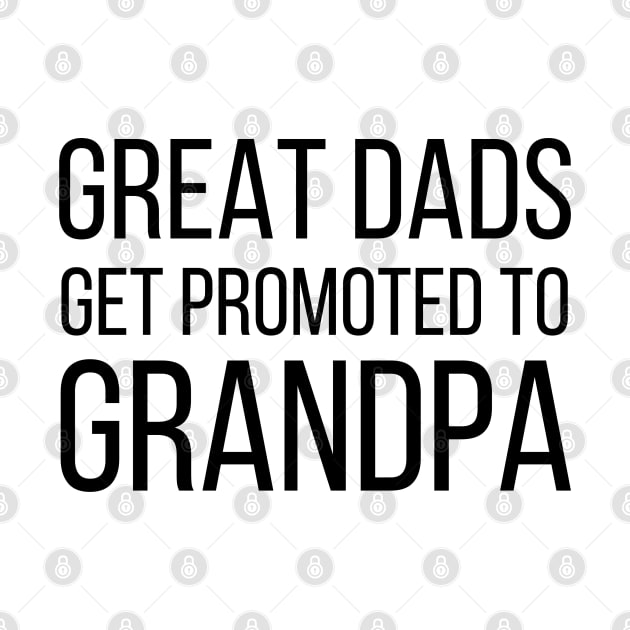 Great Dads Get Promoted To Grandpa by naeshaassociates@gmail.com