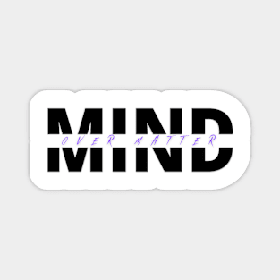 Mind Over Matter  V2 -Motivational Magnet