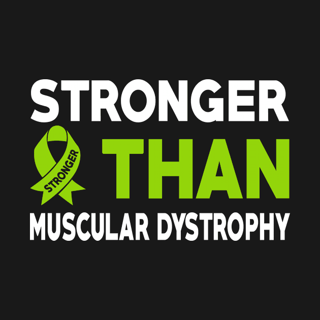 Stronger Than Muscular Dystrophy Awareness Warrior by mateobarkley67