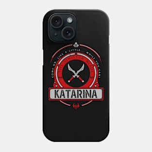 KATARINA - LIMITED EDITION Phone Case