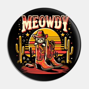 Cat Cowboy Cowgirl Country Western Meowdy Funny Cat Pin