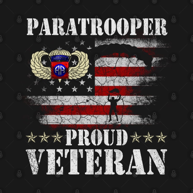 82nd Airborne Paratrooper Proud Veteran T-shirt Men Women by floridadori