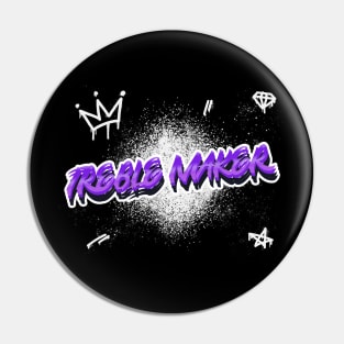 Treble maker music Pin