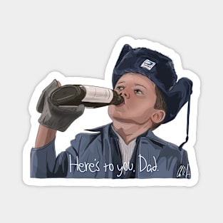 Jingle All the Way: Here's to you, Dad. Magnet