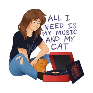 All I Need is my Music and my Cat T-Shirt