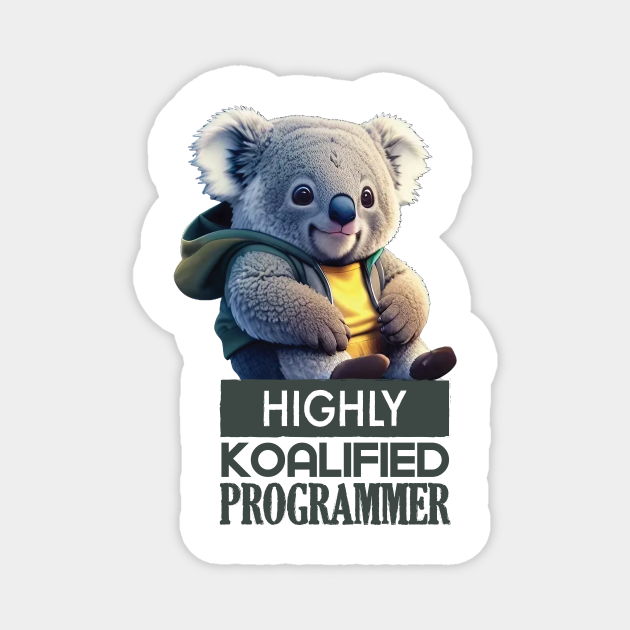 Just a Highly Koalified Programmer Koala 3 - Software Engineer - Magnet ...