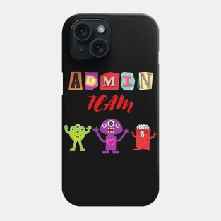 Admin Team! Phone Case