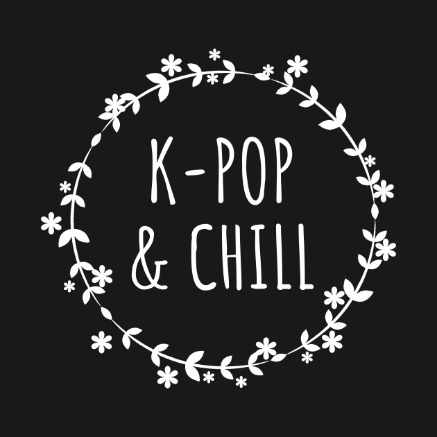 K-Pop And Chill by LunaMay