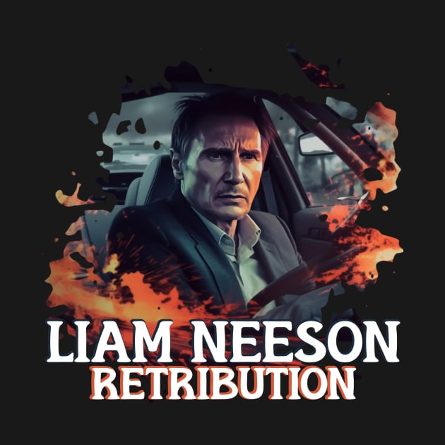 LIAM NEESON Retribution by Pixy Official