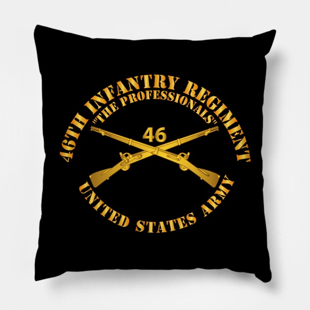 46th Infantry Regt - The Professionals - Infantry Br Pillow by twix123844