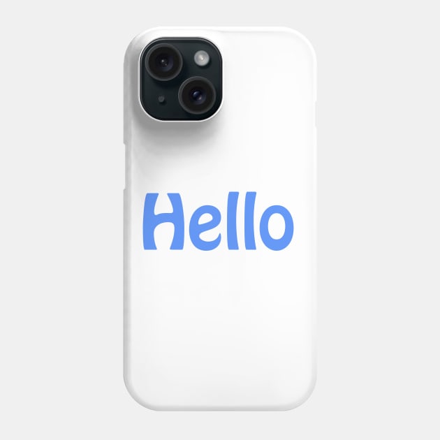 Hello Phone Case by sarahnash