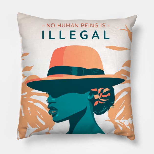 No Human Being Is Illegal Pillow by Araf Color