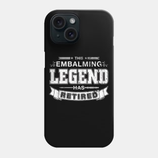 This Embalming Legend Has Retired Mortician Phone Case