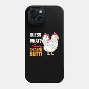 Funny Retro Vintage Guess What? Chicken Butt! Phone Case