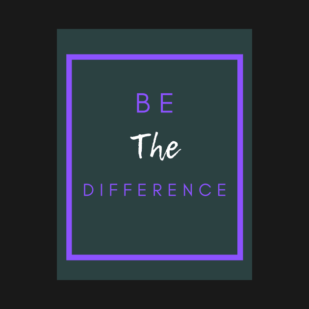 Be The Difference by JrxFoundation