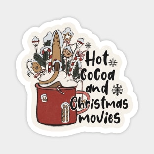 Hot Cocoa And Christmas Movies Magnet